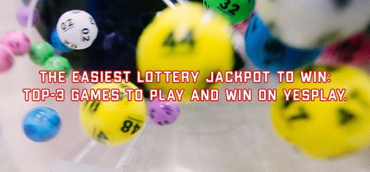 The Easiest Lucky Numbers Jackpot to Win Top-3 Games to Play on YesPlay
