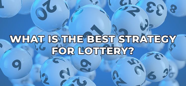 What is the best strategy for lucky numbers? What is the best strategy for lucky numbers?