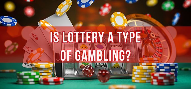 lottery a type of gambling